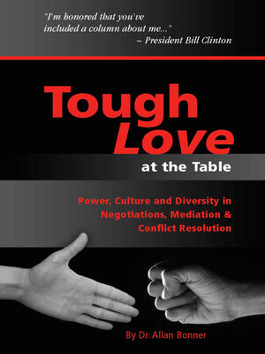 cover image of Tough Love-- Power, Culture and Diversity In Negotiations, Mediation & Conflict Resolution